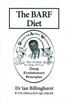 The BARF Diet for Cats & Dogs by Dr. Ian Billinghurst